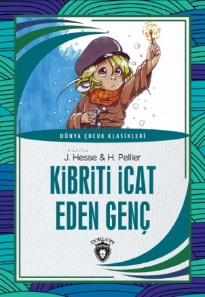 Kibriti İcat Eden Genç - J. Hesse | Yeni ve İkinci El Ucuz Kitabın Ad