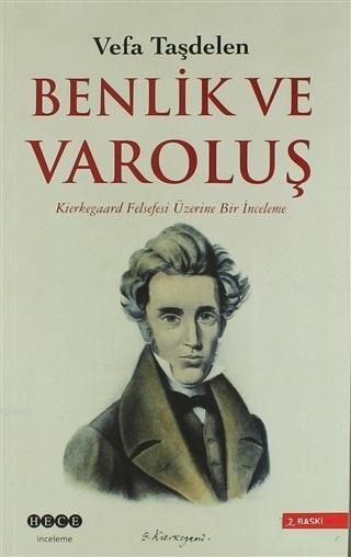 Kierkegaard'ta Benlik ve Varoluş - Vefa Taşdelen | Yeni ve İkinci El U