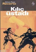 Kılıç Üstadı - Arturo Perez Reverte- | Yeni ve İkinci El Ucuz Kitabın 