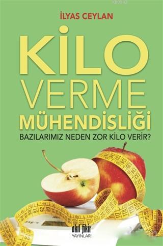 Kilo Verme Mühendisliği - İlyas Ceylan | Yeni ve İkinci El Ucuz Kitabı