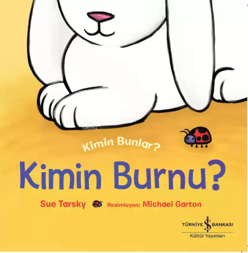 Kim Bunlar? - Kimin Burnu? - Sue Tarsky | Yeni ve İkinci El Ucuz Kitab