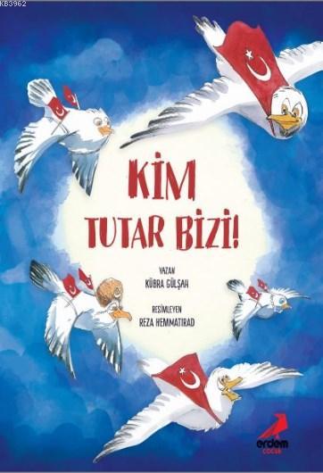 Kim Tutar Bizi! - Kübra Gülşah | Yeni ve İkinci El Ucuz Kitabın Adresi