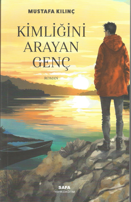 Kimliğini Arayan Genç - Mustafa Kılınç | Yeni ve İkinci El Ucuz Kitabı