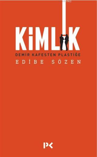 Kimlik - Edibe Sözen | Yeni ve İkinci El Ucuz Kitabın Adresi