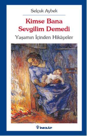 Kimse Bana Sevgilim Demedi - Selçuk Aybek | Yeni ve İkinci El Ucuz Kit