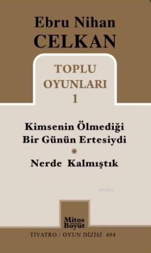 Kimsenin Ölmediği Günün Ertesiydi / Nerde Kalmıştık - Ebru Nihan Celka