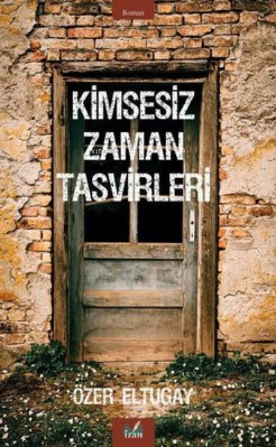 Kimsesiz Zaman Tasvirleri - Özer Eltugay | Yeni ve İkinci El Ucuz Kita