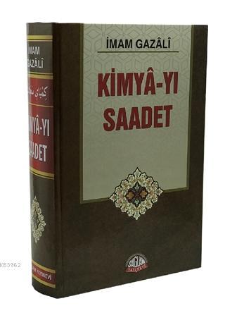 Kimya-yı Saadet - Ahmed Bin Muhammed Gazali | Yeni ve İkinci El Ucuz K