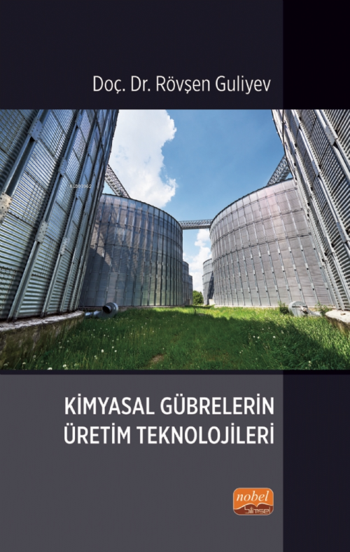 Kimyasal Gübrelerin Üretim Teknolojileri - Rövşen Guliyev | Yeni ve İk