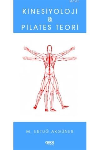 Kinesiyoloji ve Pilates Teori - M. Ertuğ Akgüner | Yeni ve İkinci El U