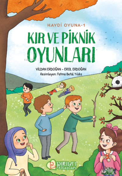 Kır ve Piknik Oyunları - Erol Erdoğan | Yeni ve İkinci El Ucuz Kitabın