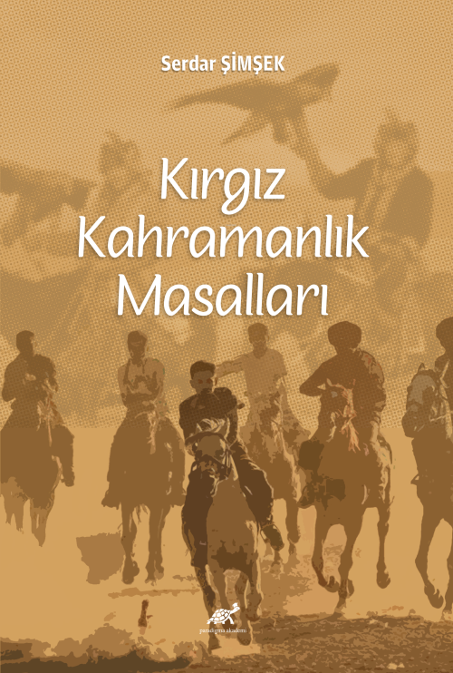 Kırgız Kahramanlık Masalları - Serdar Şimşek | Yeni ve İkinci El Ucuz 