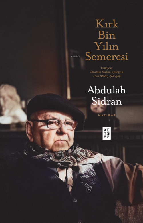 Kırk Bin Yılın Semeresi - Abdulah Sidran | Yeni ve İkinci El Ucuz Kita