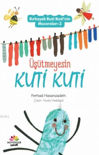 Kırkayak Kuti Kuti'nin Maceraları-2 - Ferhad Hasanzadeh | Yeni ve İkin