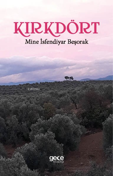 Kırkdört - Mine İsfendiyar Beşorak | Yeni ve İkinci El Ucuz Kitabın Ad