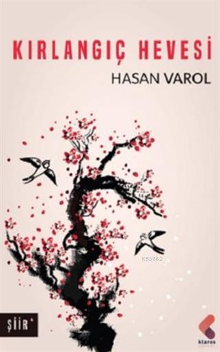 Kırlangıç Hevesi - Hasan Varol | Yeni ve İkinci El Ucuz Kitabın Adresi