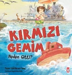 Kırmızı Gemim Neden Gitti ? - Esin Bacacı Taner | Yeni ve İkinci El Uc