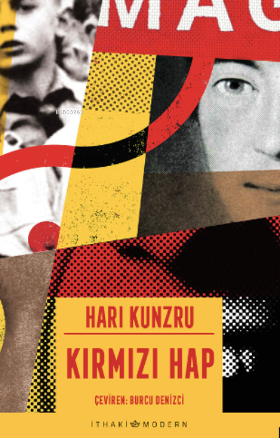 Kırmızı Hap - Hari Kunzru | Yeni ve İkinci El Ucuz Kitabın Adresi