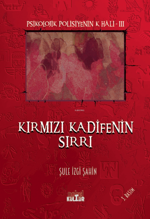 Kırmızı Kadifenin Sırrı;Psikolojik Polisiyenin K Hali-3 - Şule İzgi Şa