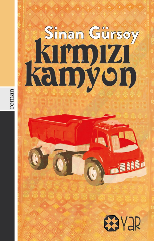 Kırmızı Kamyon - Sinan Gürsoy | Yeni ve İkinci El Ucuz Kitabın Adresi