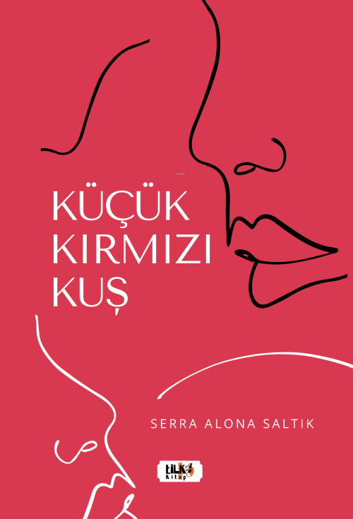 Kırmızı Küçük Kuş - Serra Alona Saltık | Yeni ve İkinci El Ucuz Kitabı