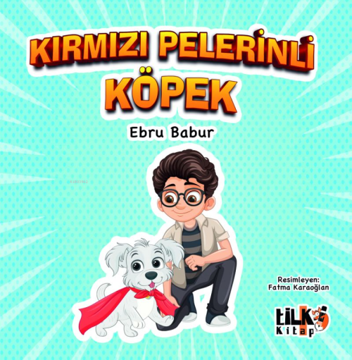 Kırmızı Pelerinli Köpek - Ebru Babur | Yeni ve İkinci El Ucuz Kitabın 