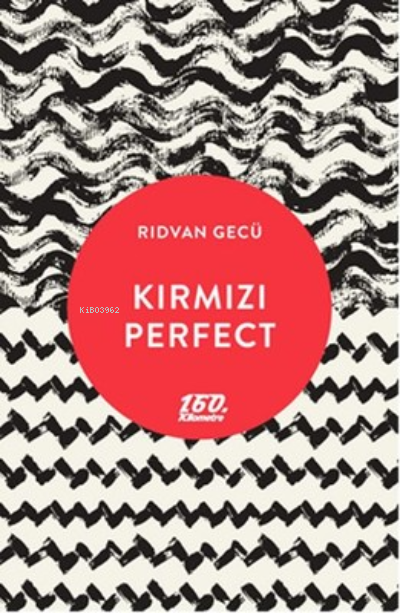 Kırmızı Perfect - Rıdvan Gecü | Yeni ve İkinci El Ucuz Kitabın Adresi