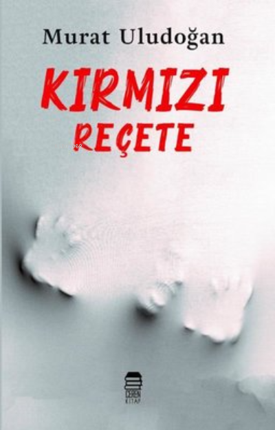 Kırmızı Reçete - Murat Uludoğan | Yeni ve İkinci El Ucuz Kitabın Adres