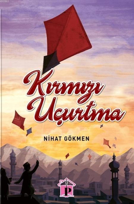 Kırmızı Uçurtma - Nihat Gökmen | Yeni ve İkinci El Ucuz Kitabın Adresi