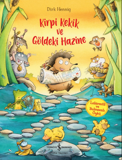 Kirpi Kekik Ve Göldeki Hazine - Dirk Hennig | Yeni ve İkinci El Ucuz K