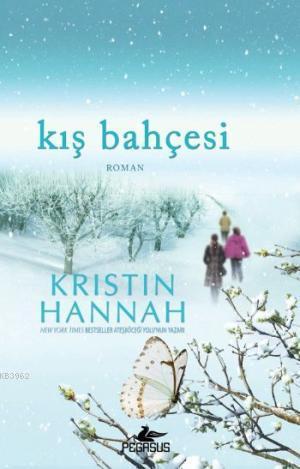 Kış Bahçesi - Kristin Hannan | Yeni ve İkinci El Ucuz Kitabın Adresi