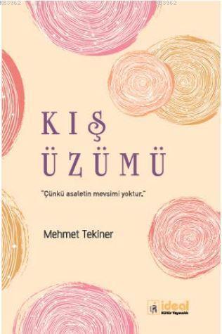 Kış Üzümü - Mehmet Tekiner | Yeni ve İkinci El Ucuz Kitabın Adresi