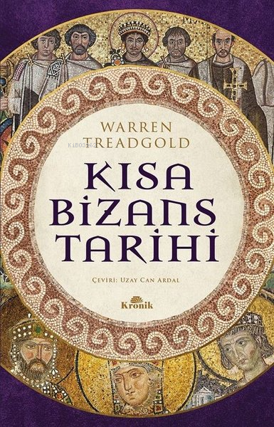 Kısa Bizans Tarihi - Warren Treadgold | Yeni ve İkinci El Ucuz Kitabın