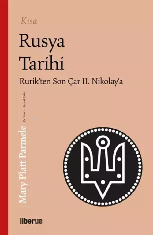 Kısa Rusya Tarihi - Mary Platt Parmele | Yeni ve İkinci El Ucuz Kitabı