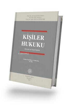 Kişiler Hukuku 22.Baskı (Gerçek ve Tüzel Kişiler) - M. Kemal Oğuzman |