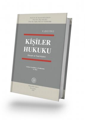 Kişiler Hukuku (Gerçek ve Tüzel Kişiler) - M. Kemal Oğuzman | Yeni ve 