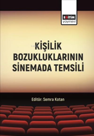 Kişilik Bozukluklarının Sinemada Temsili - Kolektif | Yeni ve İkinci E