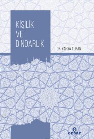 Kişilik ve Dindarlık - Yahya Turan | Yeni ve İkinci El Ucuz Kitabın Ad