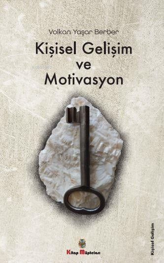 Kişisel Gelişim ve Motivasyon - Volkan Yaşar Berber | Yeni ve İkinci E