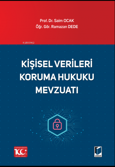 Kişisel Verileri Koruma Hukuku Mevzuatı - Saim Ocak | Yeni ve İkinci E