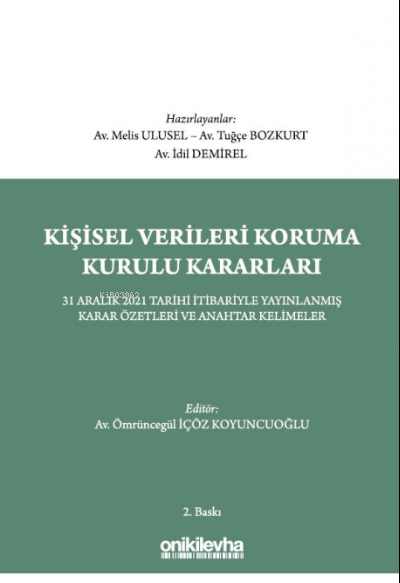 Kişisel Verileri Koruma Kurulu Kararları - 31 Aral - Tuğçe Bozkurt | Y