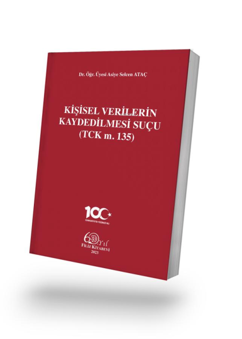 Kişisel Verilerin Kaydedilmesi Suçu - Asiye Selcen Ataç | Yeni ve İkin