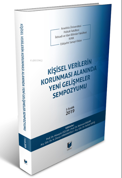 Kişisel Verilerin Korunması Alanında Yeni Gelişmeler Sempozyumu;5 Aral