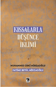 Kıssalarla Düşünce İklimi - Fatime Betül Mirzaoğlu | Yeni ve İkinci El