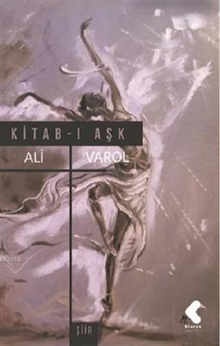 Kitab-ı Aşk - Ali Varol | Yeni ve İkinci El Ucuz Kitabın Adresi