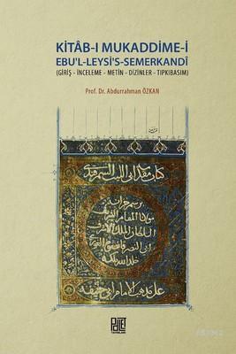 Kitab-ı Mukaddime-i Ebu'l-Leysi's- Semerkandi - Abdurrahman Özkan | Ye