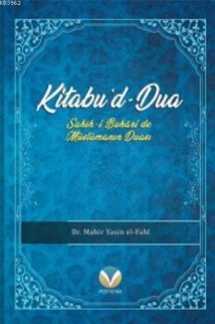 Kitabu'd-Dua - Mahir Yasin el - Fahl | Yeni ve İkinci El Ucuz Kitabın 