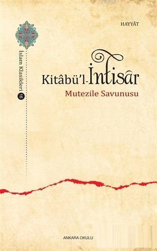 Kitabü'l - İntisar - Ebu`l Huseyn el - Hayyat | Yeni ve İkinci El Ucuz