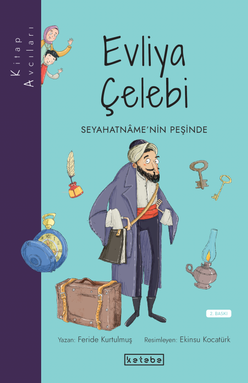 Kitap Avcıları - Evliya Çelebi;Seyahatnâme’nin Peşinde - Feride Kurtul