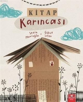 Kitap Karıncası - Sezin Mavioğlu | Yeni ve İkinci El Ucuz Kitabın Adre